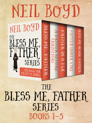 cover image of The Bless Me, Father Series Books 1–5